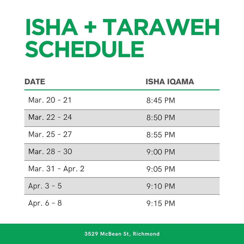 Updated schedule for Isha & Taraweh prayers in Ramadan.